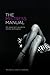 The Mistress Manual: The Good Girl's Guide to Female Dominance