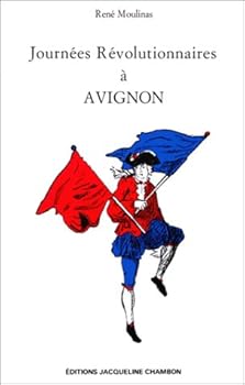 Paperback Journees revolutionnaires a avignon [French] Book