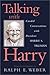 Talking with Harry: Candid Conversations with President Harry S. Truman