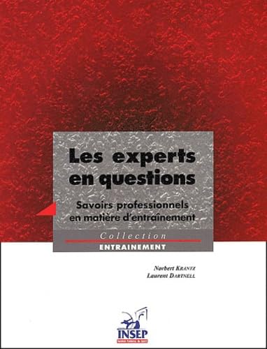 Les experts en questions.: Savoirs professionnels en matière d'entraînement