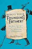 Who's Your Founding Father?: Discovering the MecDec in the True Cradle of American Independence