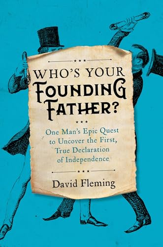 Who's Your Founding Father?: Discovering the MecDec in the True Cradle of American Independence