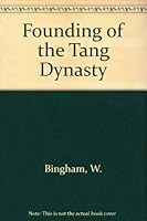 Founding of the Tang Dynasty 0374906351 Book Cover