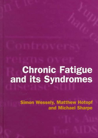 Chronic Fatigue and Its Syndromes