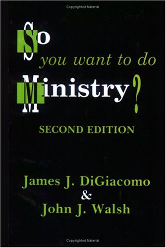 So You Want to Do Ministry? So You Want to Do Ministry?