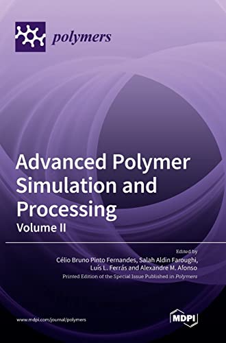 Advanced Polymer Simulation and Processing: Volume II view 2