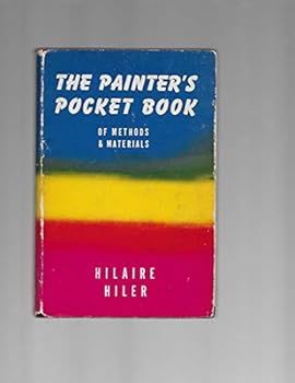 Hardcover THE PAINTER'S POCKET BOOK OF METHODS AND MATERIALS. Book