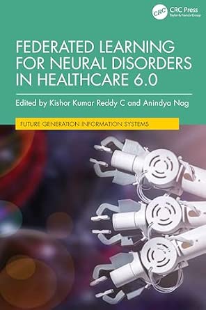 Federated Learning for Neural Disorders in Healthcare 6.0-Wow! eBook