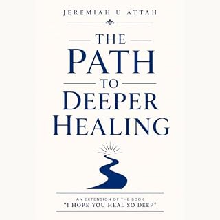 The Path to Deeper Healing cover art