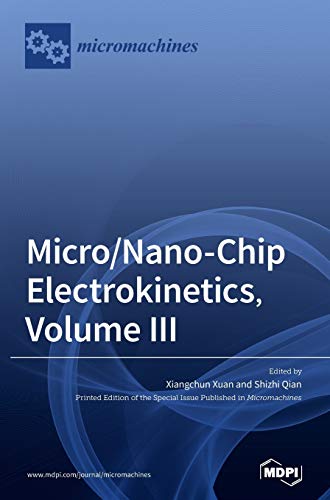 Micro/Nano-Chip Electrokinetics, Volume III