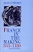 France in the Making 843-1180