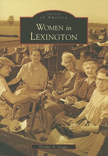 Women in Lexington (KY) (Images of America)