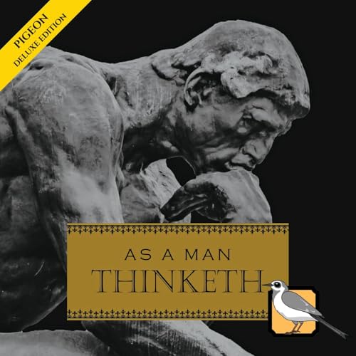 As a Man Thinketh [Deluxe Edition] cover art