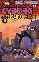 Cyborg Kurochan, Tome 8 : 2845994125 Book Cover