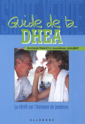 Guide de la D.H.E.A. hormone de jeunesse