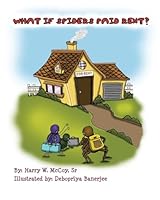 What If Spiders Paid Rent? 1508799393 Book Cover