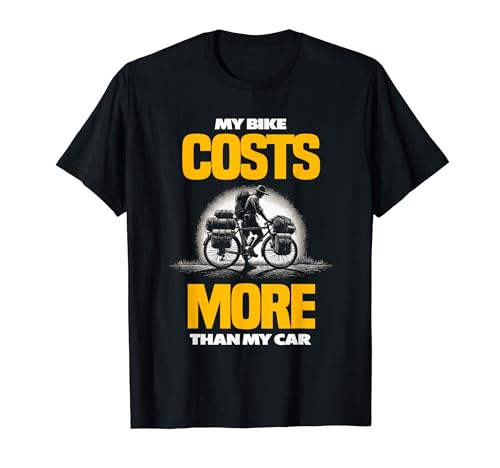 La mia bici costa più della mia auto. Ciclismo Fashion Maglietta