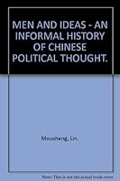 Men and ideas: An informal history of Chinese political thought 0804605769 Book Cover