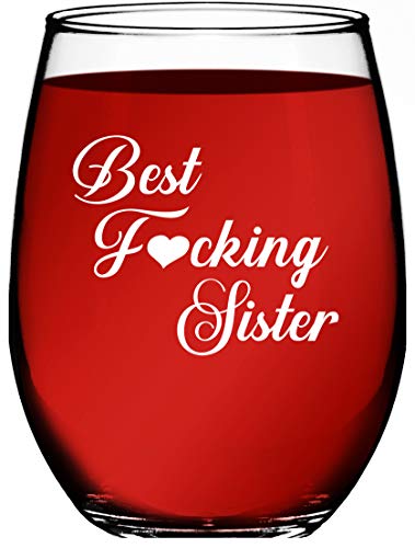 Sister Gifts – Best Effing Sister 15 oz Stemless Wine Glass Tumbler –