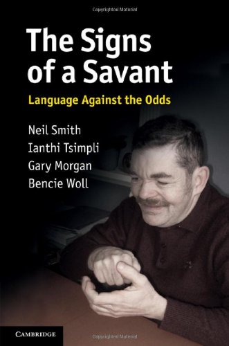 The Signs of a Savant: Language Against the Odds (English Edition)