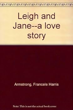 Leigh and Jane--a love story