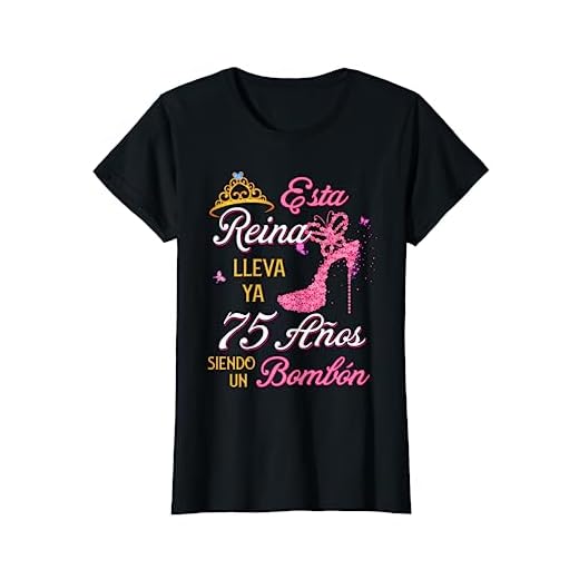 Mujer 75 Años Siendo un Bombón Cumpleaños 75 Años Camiseta