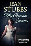 My Grand Enemy: A novel based on a true-life historical murder trial (English Edition)