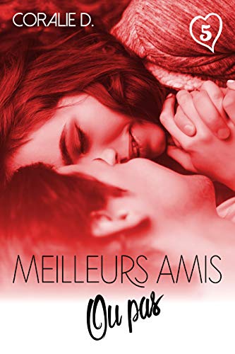 Télécharger Meilleurs amis... ou pas Tome 5 Francais PDF
