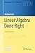 Linear Algebra Done Right (Undergraduate Texts in Mathematics)