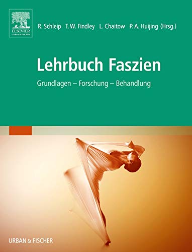 Lehrbuch Faszien: Grundlagen, Forschung, Behandlung Lehrbuch Faszien: Grundlagen, Forschung, Behandlung