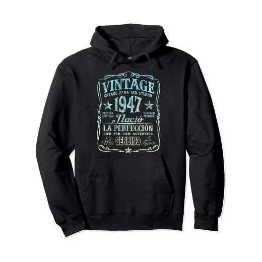 Vintage 1947 Classic Cumpleaños Edición Limitada Sudadera con Capucha