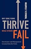 Why Some Firms Thrive While Others Fail: Governance and Management Lessons from the Crisis