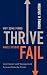 Why Some Firms Thrive While Others Fail: Governance and Management Lessons from the Crisis