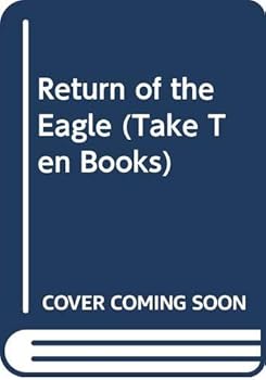 Paperback Return of the Eagle (Take Ten Books) Book