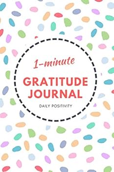 1-Minute Gratitude Journal: Daily Positivity