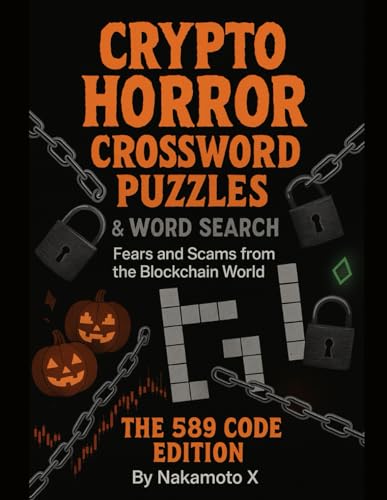 Crypto Horror Crossword Puzzles & Word Search: The 589 Code Edition, Fears and Scams from the Blockchain World