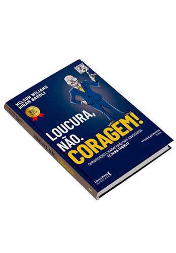 Loucura, não. Coragem!: Comunicação e marketing para advogados (e para todos) Loucura, não. Coragem!: Comunicação e marketing para advogados (e para todos) - Imagem 4