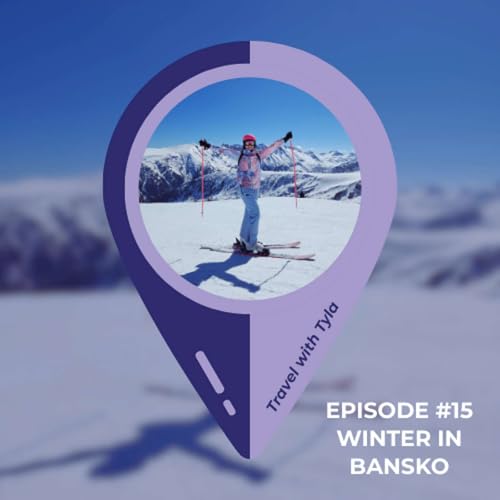 How to Plan a Winter Trip to Bansko - Bulgaria’s Coziest Ski Resort! Podcast Por  arte de portada