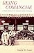 Being Comanche: The Social History of an American Indian Community