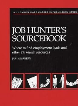 Hardcover Job Hunters Sourcebook : A Thomson Gale Career Information Guide (Job Hunters Sourcebook) Book