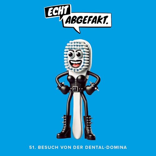 51. Besuch von der Dental-Domina