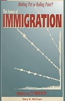 The Issues of Immigration 0865961417 Book Cover