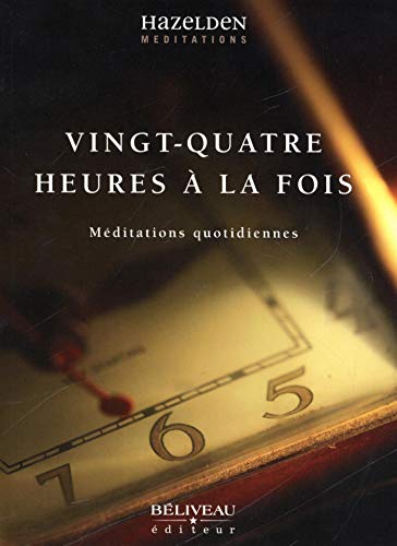 Télécharger Vingt-quatre heures à la fois Francais PDF