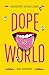 Dopeworld: Adventures in Drug Lands