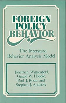 Hardcover Foreign Policy Behavior: The Interstate Behavior Analysis Model Book