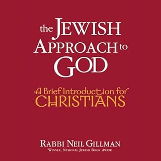 The Jewish Approach to God: A Brief Introduction for Christians cover art