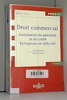 Droit commercial: Instruments de paiement et de cre´dit, entreprises en difficulte´ (Pre´cis. Droit prive´) (French Edition) 2247032354 Book Cover