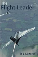 The Flight Leader 1533004161 Book Cover