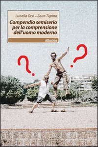 Compendio semiserio per la comprensione dell'uomo
