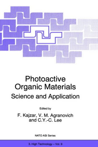Photoactive Organic Materials: Science and Applications (Nato Asi Series. Partnership Sub-Series 3, High Technology, Vol 9)